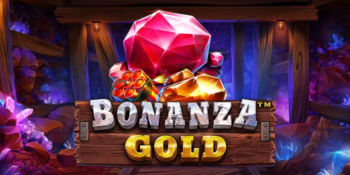Panduan Santai Raih Maxwin di Slot Bonanza Gold