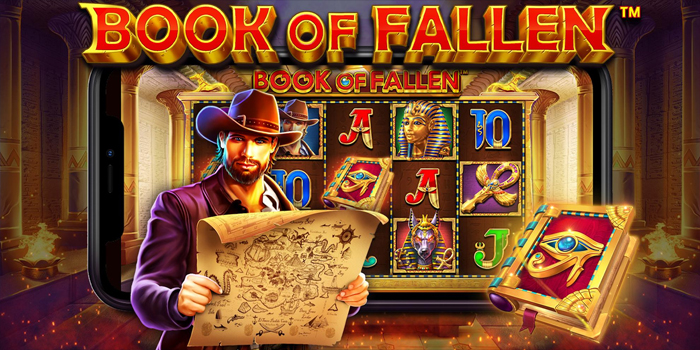 Memahami Slot Book of Fallen dan Meningkatkan Peluang Menang